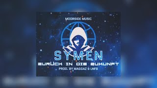 Symen - Zurück in die Zukunft (prod. by Maggaz & LNF8)