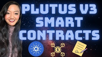 Cardano Plutus V3 Smart Contracts! Everything You Need to Know