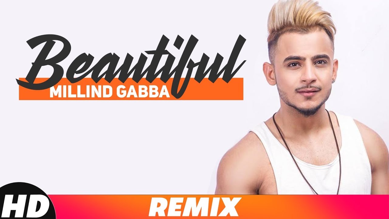 Beautiful (Remix) | Millind Gaba | Music MG | Oshin Brar | Latest Remix Songs 2018
