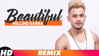 Song - beautiful (remix) singer/lyrics millind gaba music- #musicmg
starring gaba, oshin brar dop- ashish rai editor gaurav k mehra di
motion...