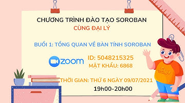 BUỔI 1 :CẤU TẠO BÀN TÍNH SOROBAN CÙNG TÍN TẬN TÂM