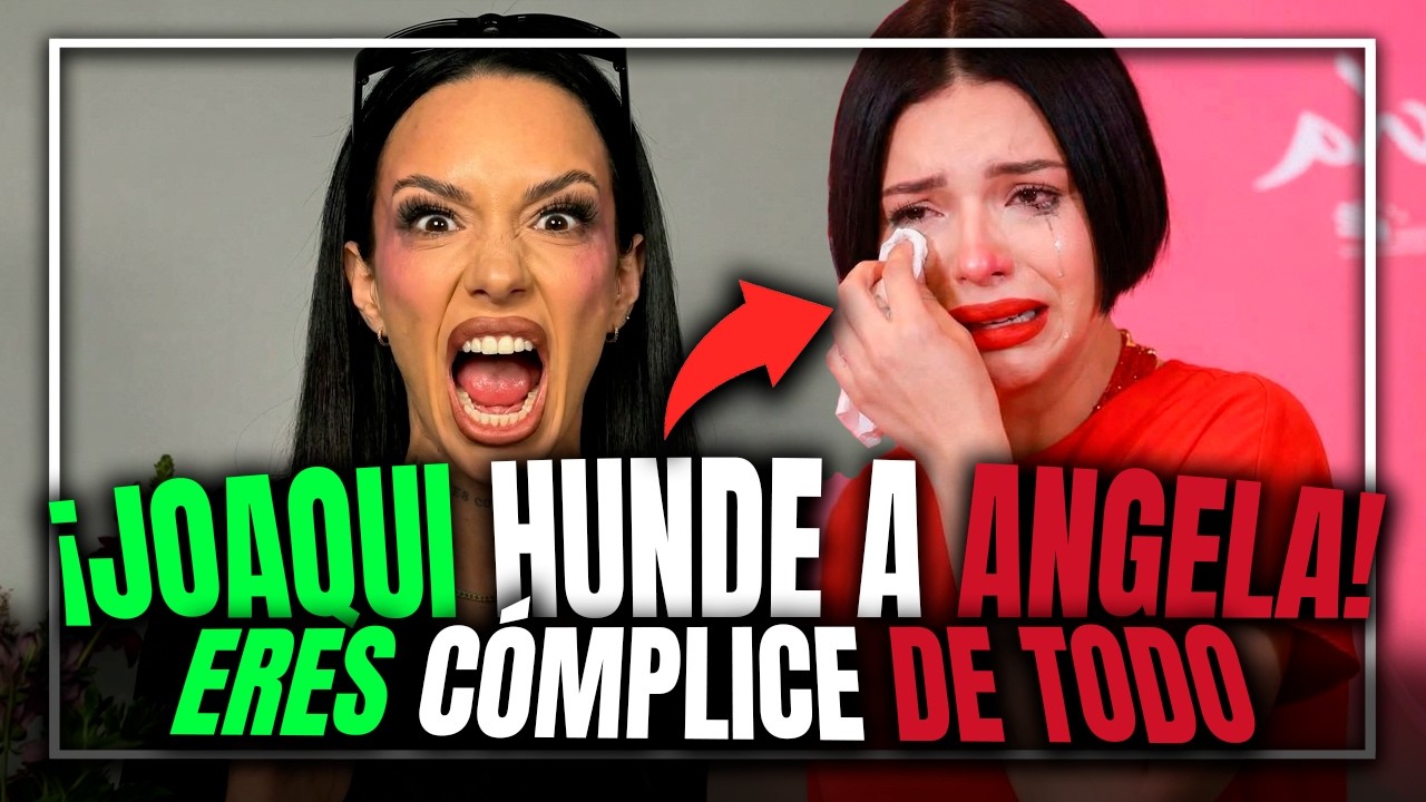 💥 LA JOAQUI DESTAPA LA COMPLICIDAD DE ÁNGELA AGUILAR Y LA LLAMA CÓMPLICE POR TODO LO PLANEADO