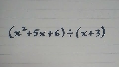 (x²+5x+6)÷(x+3) || Division of Polynomials