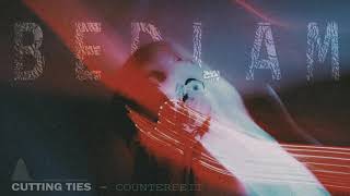 Cutting Ties - Counterfeit