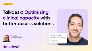 Talkdesk: Optimizing clinical capacity with better access solutions