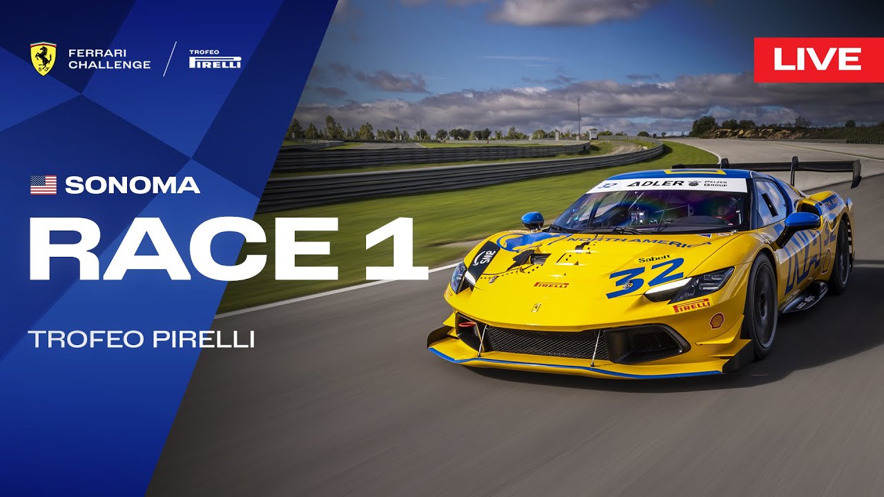 LIVE Ferrari Challenge North America - Sonoma, Race 1 - Trofeo