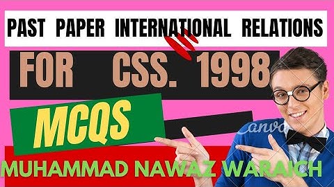 Solved MCQs of CSS Past Paper International Relations 1998 || #css #css2023 #csspastpapers #cssmcq