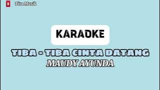 Tiba-tiba Cinta Datang - Karaoke | Maudy Ayunda (By. Andre Panggabean)