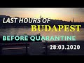 Budapest is almost empty just before the quarantine - 28th of March 2020