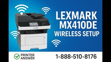 Lexmark MX410DE Wireless Setup | Step-by-Step Wi-Fi Connection Guide (Printer Answer)