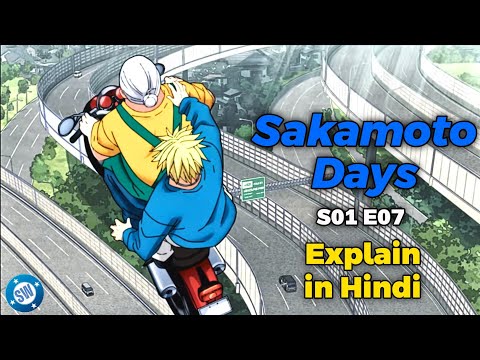 Sakamoto Days Season 01 Episode 07 Explain in Hindi | Screen Writer