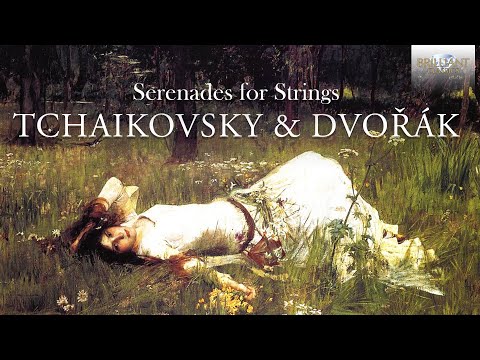 Tchaikovsky & Dvořák: Serenades for Strings