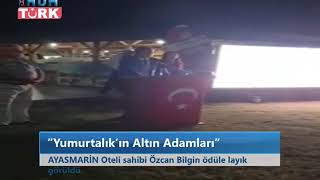 TURİZM dalında bu ödülü AyasMarin Sahibi Özcan Bilgin aldı. Resimi