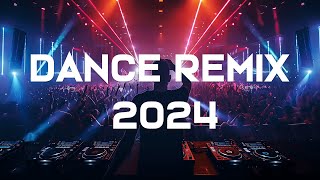 DANCE PARTY SONGS 2024  Mashups & Remixes Of Popular Songs  DJ Remix Club Music Dance Mix 2024