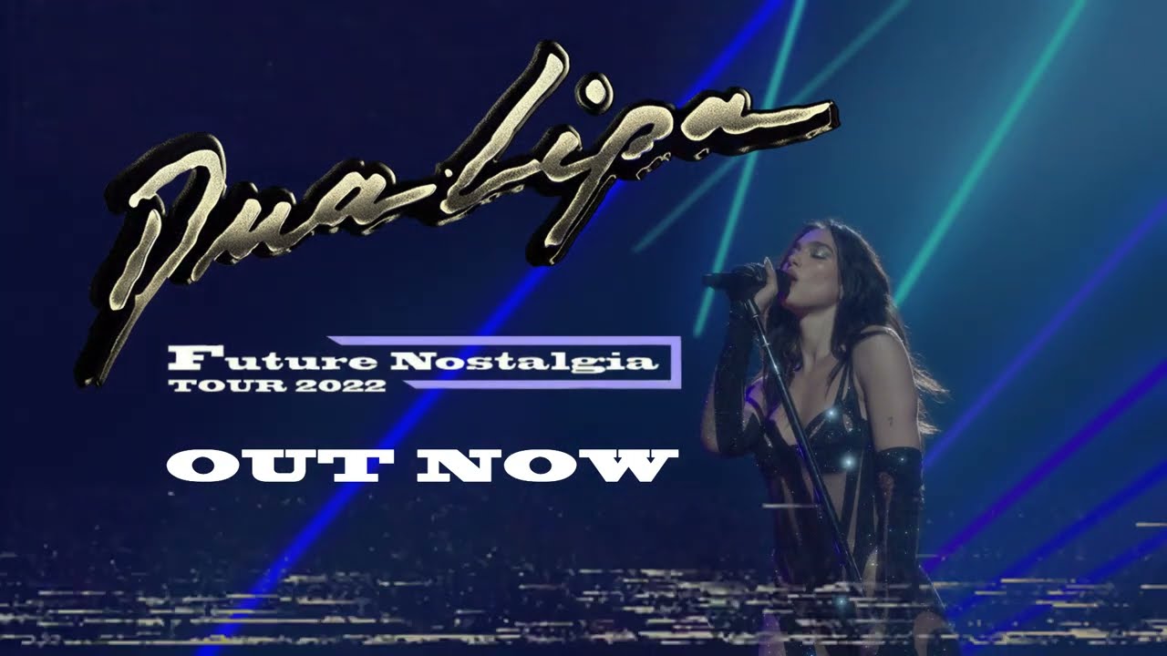 Dua Lipa - Future Nostalgia Tour (Deluxe Edition) Trailer - OUT NOW!!!!!!!!