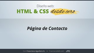 HTML y CSS Desde Cero - 50. Página de Contacto