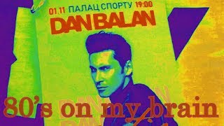 Dan Balan - 80’S On My Brain ( Exclusive , New Song )