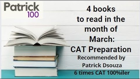 4 Books to read for CAT preparation | March | Book recommendation | Patrick Dsouza