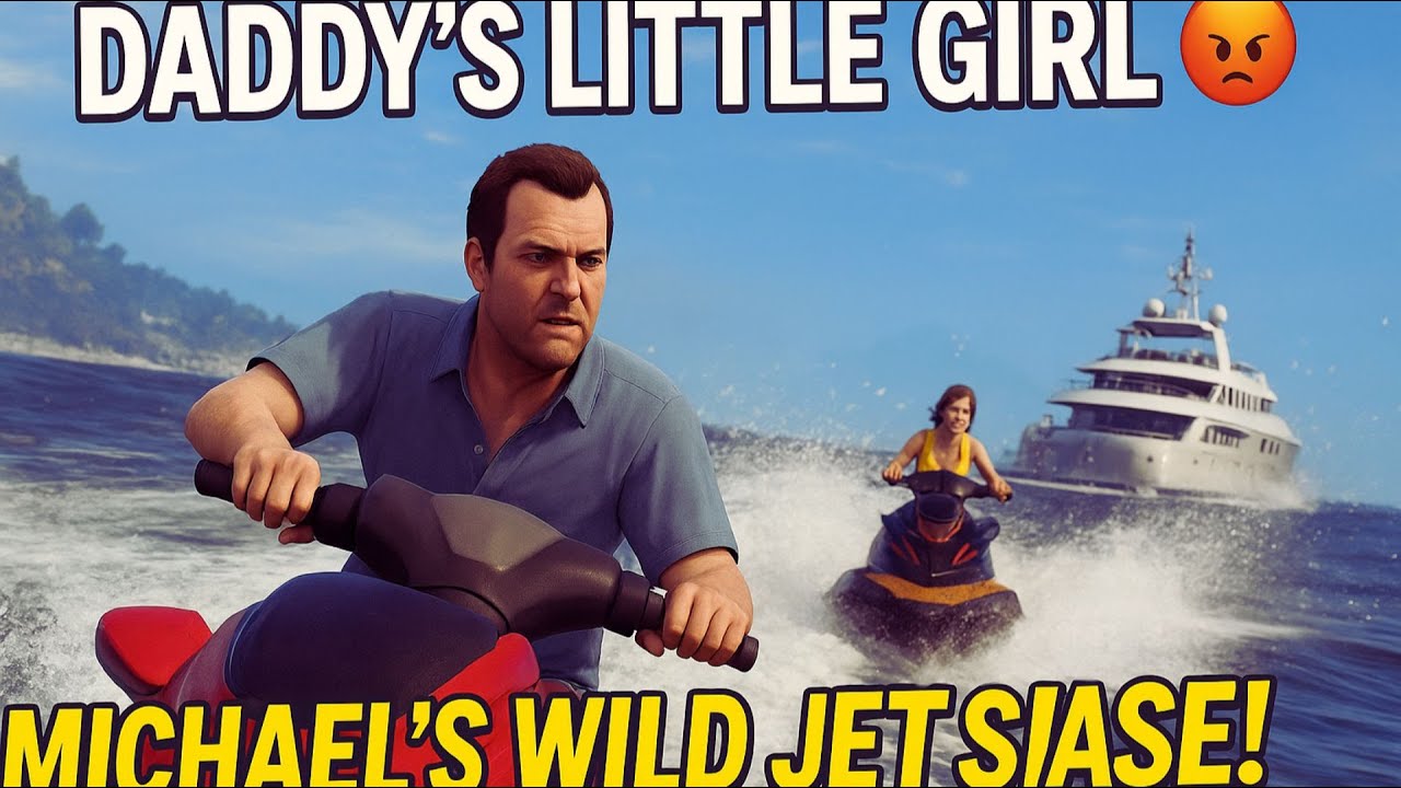 Daddy’s Little Girl 😡 | Michael’s Wild Jet Ski Chase! | GTA V Mission