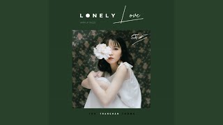 Lonely Love (feat. Hoàng Thống, TDK)