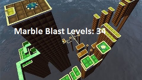 Marble Blast Levels: 34