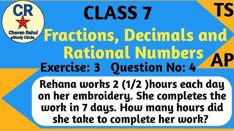 Q : 4 Ex : 2.3 Chapter- 2 Maths [Fractions, Decimals and Rational Numbers] ||Class 7|| TS & AP Sylla