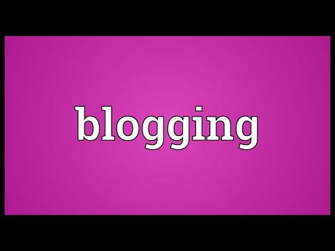 Blogging Meaning