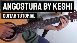 ANGOSTURA - keshi (Guitar Tutorial with Tabs)
