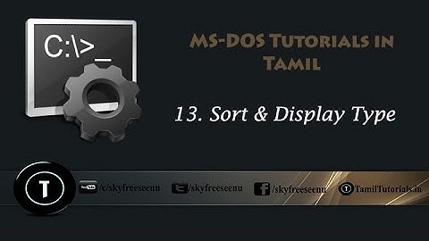 MS-DOS Tutorial in Tamil 13. Sort & Display Type