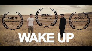 WAKE UP - *Award Winning* SHORT FILM