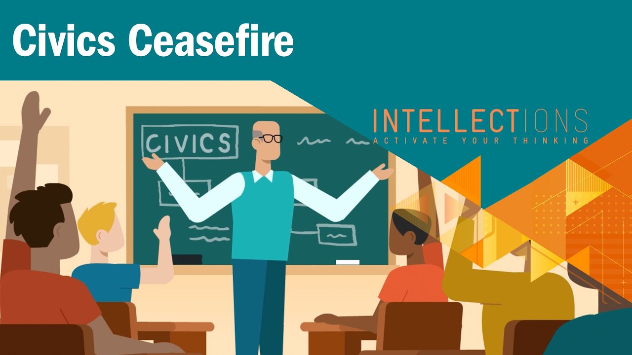 Civics Ceasefire | Intellections | Hoover Institution