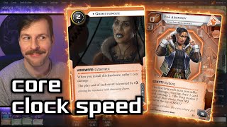 Core Clock Speed - Android: Netrunner // LIVE