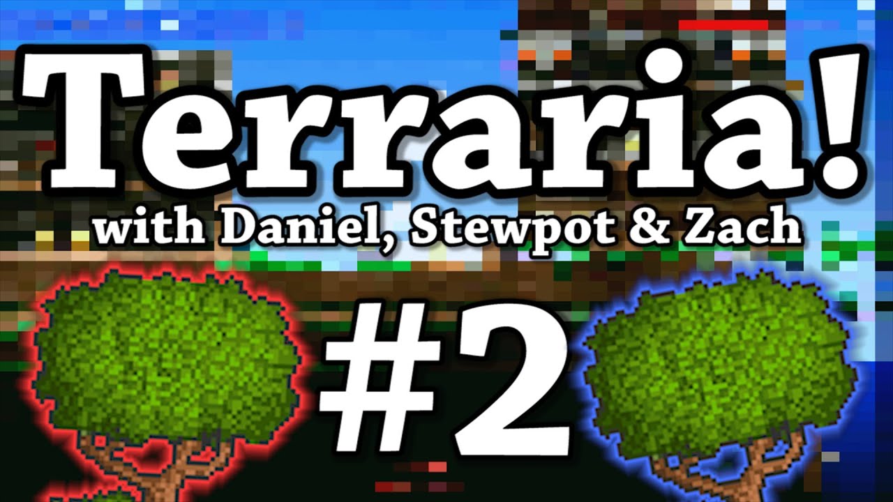 Terraria! Ep 2: Visible Buildings - Daniel, Stewpot and Zach begin their adventure in the wonderful world of Terraria! Only to quickly face the difficulties of a 2D world.