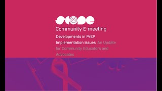 SCOPE Community e-meeting: Developments in PrEP Implementation Issues