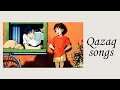 Qazaq songs playlist p1