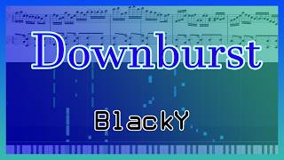 【耳コピ】ピアノ: BlackY - Downburst