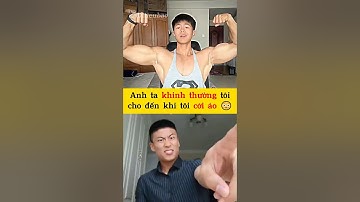 Bất ngờ gặp lại thanh niên khoe cơ bắp, tôi cho anh ta đứng hình 5 giây  #trendingshorts #viralvideo