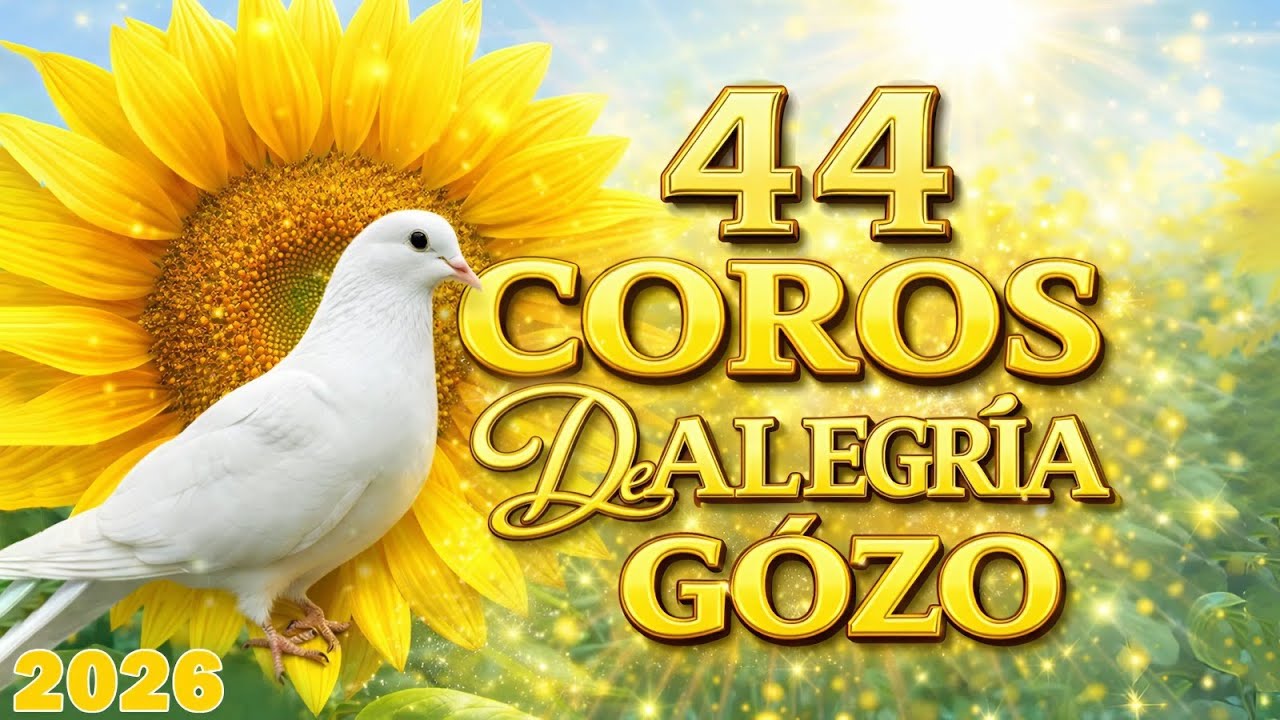 Coritos Alegres Llenan Bonitas De Gozo - Cristianos Coros - Mas De 30 Coros Avivamiento Pentecostal
