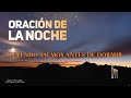 🙌  ORACIÓN DE LA NOCHE  🙌  LEYENDO SALMOS ANTES DE DORMIR  🙌