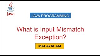 8 |   Input Mismatch Exception In JAVA - Malayalam Tutorial