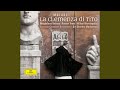 Miniature de la vidéo de la chanson La Clemenza Di Tito: Deh Conservate, Oh Dei