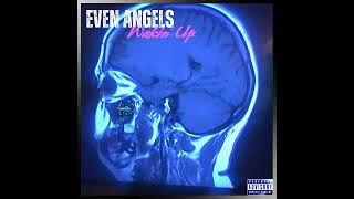 Even Angels - EVH