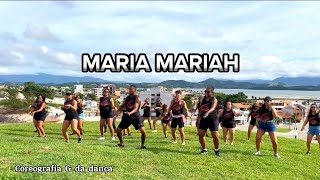 Maria Mariah - Rogerinho - Coreografia G da dança