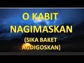 O Kabit Nagimaskan Sika Baket Agdigoskan Ilocano Song Parody Of O Ayat
