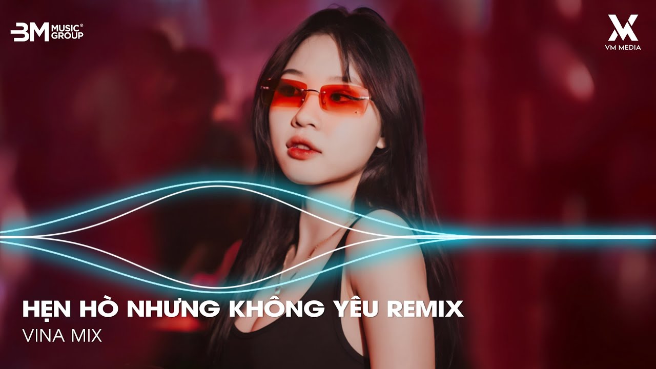 Hẹn Hò Nhưng Không Yêu Remix ♫ Em Cố Trăm Lần Chẳng Bằng Ai Đó Một Phần - Nhạc Remix TikTok Hot 2026