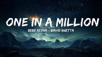 Bebe Rexha & David Guetta - One in a Million (Lyrics)  |  30 Min Lyrics