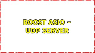 Boost asio - udp server (3 Solutions!!)