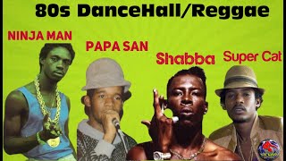 80s DANCEHALL- REGGAE,   NINJA MAN, SHABBA RANKS, SUPER CAT, PAPA SAN, #oldschool #dancehall #reggae by Cd God 444,335 views 10 months ago 1 hour, 5 minutes