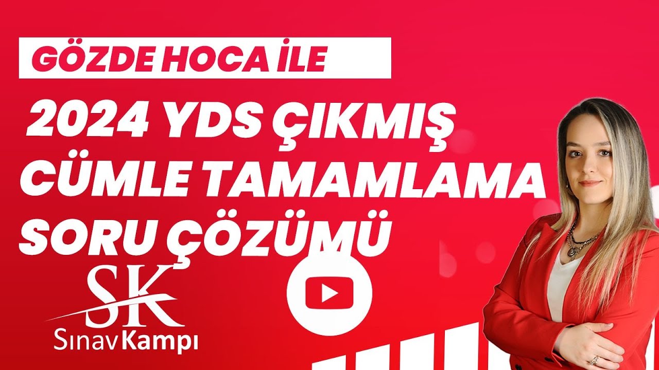 2024 ÇIKMIŞ YDS CÜMLE TAMAMLAMALAR I GÖZDE HOCA