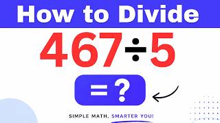 467÷5  Divide 467 by 5 (Long division Method)